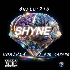 I Shyne (Radio Edit) [feat. Chairex & J Cue Capone]