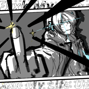 Fxxk My Life Up