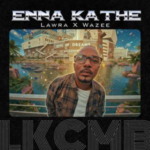 Enna Kathe (feat. Wazee)