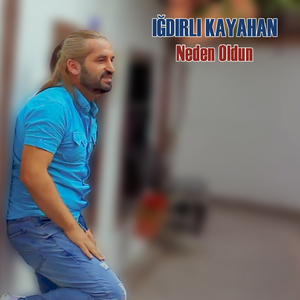 Neden Oldun