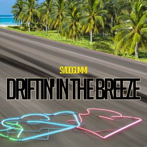 Drifting in the Breeze
