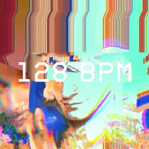 128 BPM