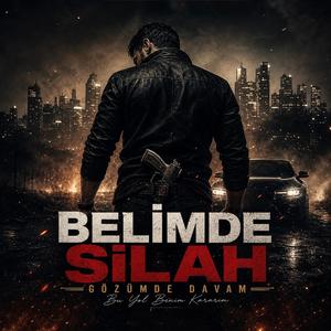 Belimde Silah Gözümde Davam