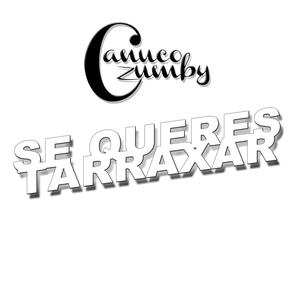 Se Queres Tarraxar