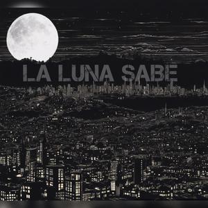 La Luna Sabe (feat. ACUR)