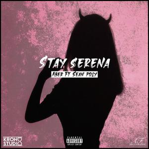 Stay Serena (feat. Sean Poly)