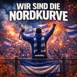 Wir sind die Nordkurve