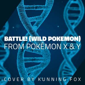 Battle! (Wild Pokémon) [From "Pokémon X & Y"]