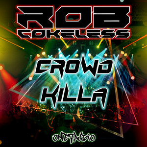 Crowd Killa (Original Mix)