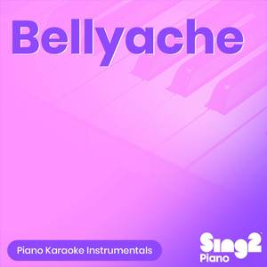 Bellyache (Originally Performed by Billie Eilish) (Piano Karaoke Version)