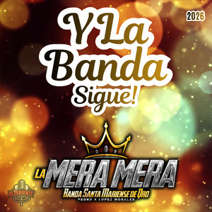 Y La Banda Sigue