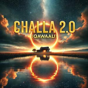 Challa 2.O (Qawaali)