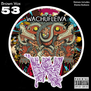 Wachufleiva 53-4 (Original Mix)