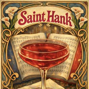 Saint Hank & Wine