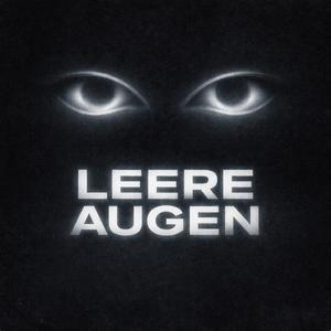 LEERE AUGEN