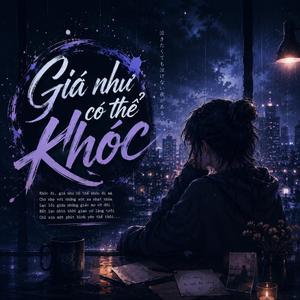 Giá Như Có Thể Khóc (Remix)