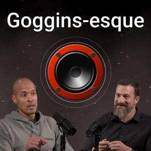 Goggins-esque (Huberman Lab)