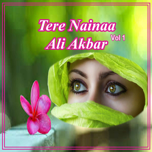 Tere Nainaa Dey Katoor