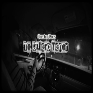 Te quiero tener