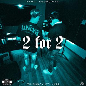 2 for 2 (feat. LyricsBoy)