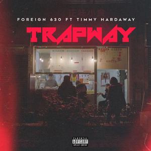 TrapWay (feat. Timmy Hardaway)