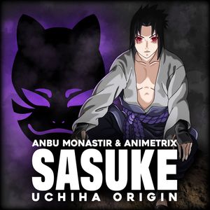 Sasuke Uchiha Origin