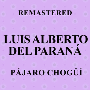 Pájaro chogüí (Remastered)