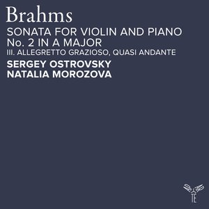 Sonata for Violin and Piano No. 2 in A Major, Op. 100: III. Allegretto grazioso, quasi andante
