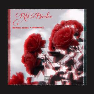 R&Birdee【Prod. LilBirdee荘&Roman Jones】