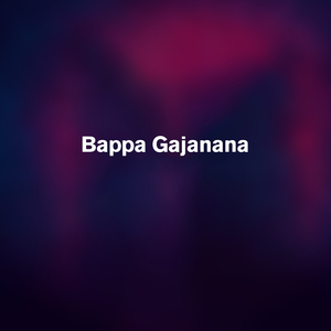 Bappa Gajanana
