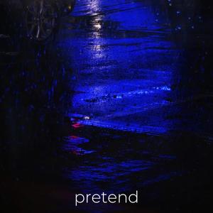 pretend (feat. Xeron)