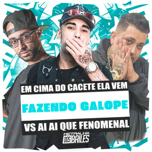 Em Cima do Cacete Ela Vem Fazendo Galope Vs Ai Ai Que Fenomenal