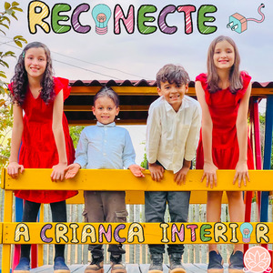 Reconecte a Criança Interior