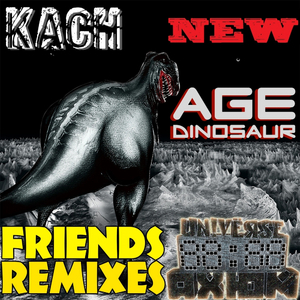 Age Dinosaur (Kach Remix)