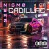 Nismo - CADILLAC (feat. NERO)