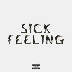 Sick Feeling(Feat.Lil XXX)