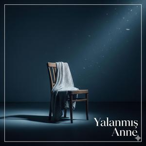 Yalanmış Anne