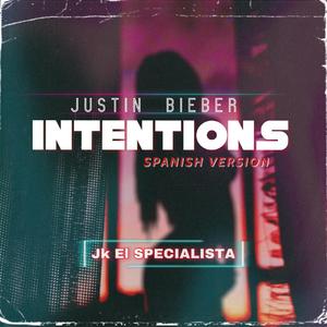 Intentions (Spanish Version)