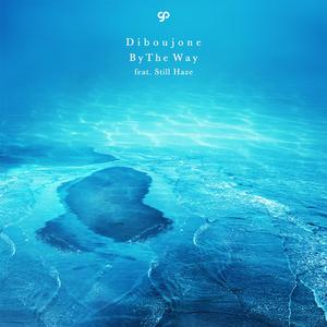 By The Way (feat. Still Haze)