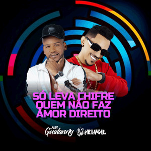 Só Leva Chifre Quem Não Faz Amor Direito