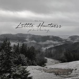 Little Huntress (feat. eSnare & Thomas Ascough)