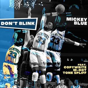 Don't Blink (feat. Copywrite, M-Dot & Tone Spliff)