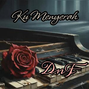 Ku Menyerah