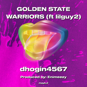 GOLDEN STATE WARRIORS (ft lilguy2)