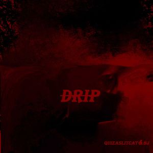 Drip(prod.fuxklowk3y)