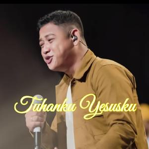 Tuhanku Yesusku