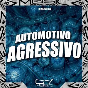 Automotivo Agressivo