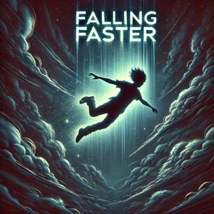 Falling Faster