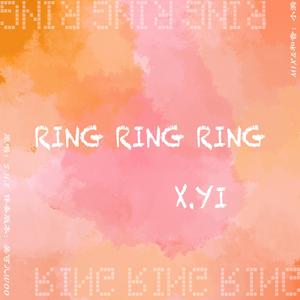 Ring Ring Ring 爱的和弦铃
