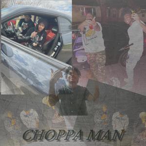 Choppa Man